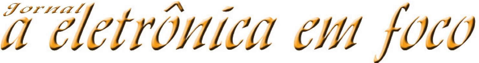 A Eletrônica em Foco